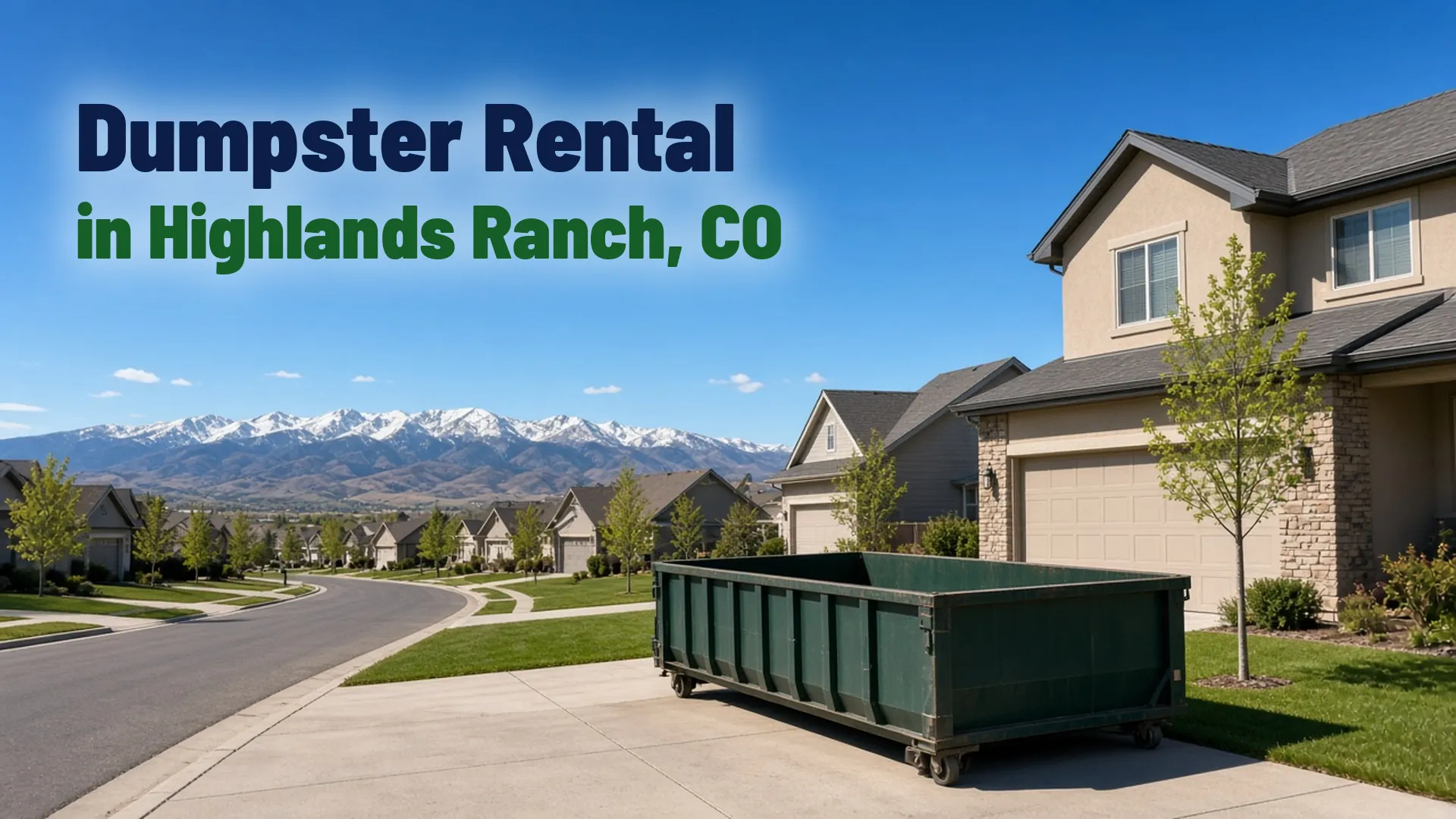 Roll-off dumpster rental driveway placement in south Denver metro